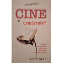 Cine te urmareste?