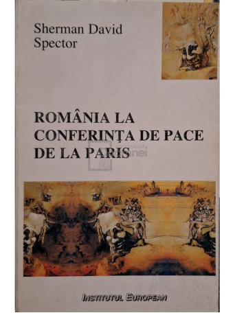 Sherman David Spector - Romania la Conferinta de Pace de la Paris - 1995 - Brosata