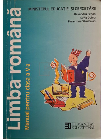 Alexandru Crisan - Limba romana - Manual pentru clasa a V-a - 2011 - Brosata