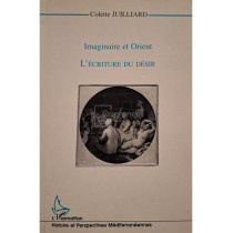 Imaginaire et Orient - L'ecriture du desir