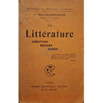 La litterature - Creation, succes, duree