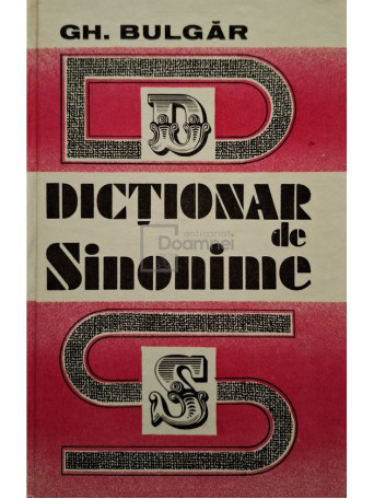 Gheorghe Bulgar - Dictionar de sinonime - 1997 - Cartonata
