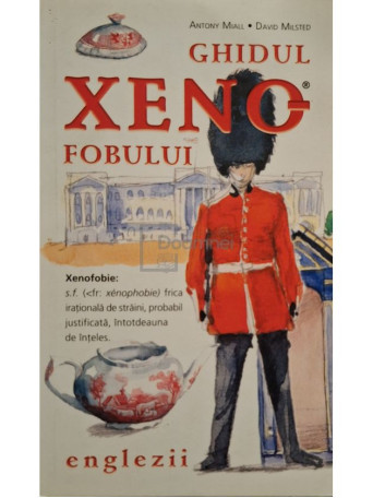 Antony Miall - Ghidul xenofobului - Englezii - 2009 - Brosata