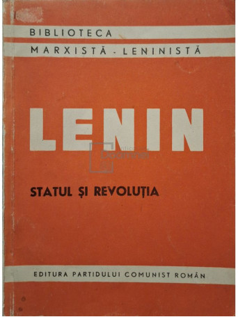 V. I. Lenin - Statul si revolutia - 1946 - Brosata