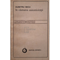 In cautarea autenticitatii