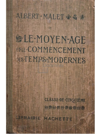 Albert Malet - Le moyen age et le commencement des temps modernes - 1920 - Cartonata