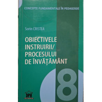 Obiectivele instruirii/procesului de invatamant, vol. 8