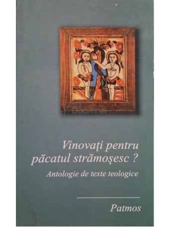 Vinovati pentru pacatul stramosesc? - 2002 - Brosata