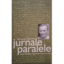 Jurnale paralele (Radu Petrescu vazut de un elev al sau)