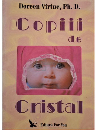 Doreen Virtue - Copiii de cristal - 2003 - Brosata