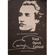 Eminescu - Viata, opera, cultura