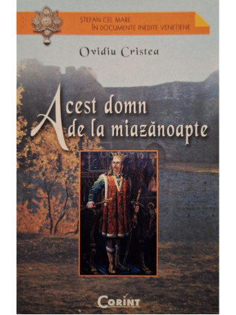 Ovidiu Cristea - Acest domn de la miazanoapte - 2004 - Brosata