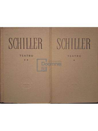 Friedrich Schiller - Teatru, 2 vol. - 1959 - Cartonata