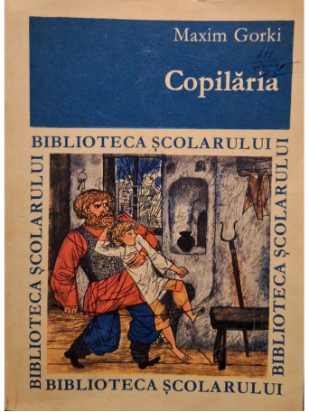 Maxim Gorki - Copilaria - 1967 - Brosata
