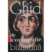 Ghid de iconografie bizantina