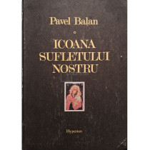 Icoana sufletului nostru
