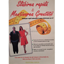 Slabirea rapida si mentinerea greutatii