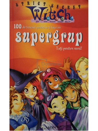 100 de trucuri pentru a-ti face un supergrup - 2007 - Brosata