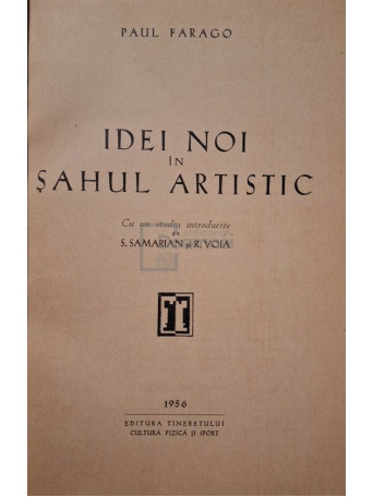 Paul Farago - Idei noi in sahul artistic - 1956 - Brosata