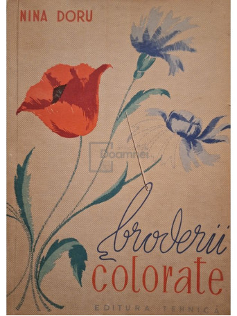 Nina Doru - Broderii colorate - 1960 - Brosata