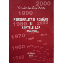 Personalitati romane si faptele lor 1950-2000, vol. 6
