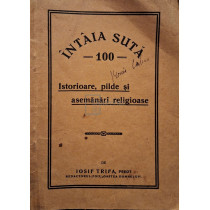 Intaia suta - Istorioare, pilde si asemanari religioase