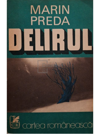 Marin Preda - Delirul - 1975 - Brosata