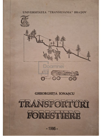 Gheorghita Ionascu - Transporturi forestiere - 1995 - Brosata