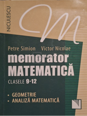 Petre Simion - Memorator matematica, clasele 9-12 - 2016 - Brosata