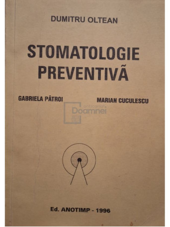 Dumiru Oltean - Stomatologie preventiva - 1996 - Brosata