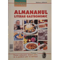 Almanahul literar gastronomic, vol. 1