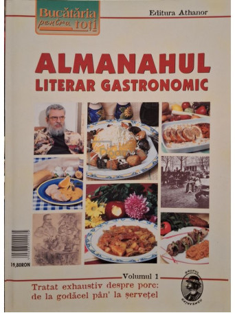 Almanahul literar gastronomic, vol. 1 - 2006 - Brosata