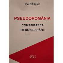Pseudoromania - Conspirarea deconspirarii