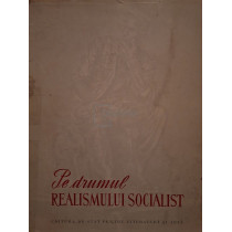 Pe drumul realismului socialist