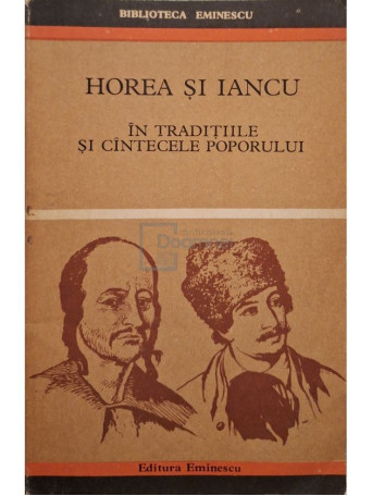 Ovidiu Birlea (ed.) - Horea si Iancu in traditiile si cantecele  poporului - 1972 - Brosata