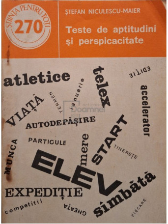 Stefan Niculescu-Maier - Teste de aptitudini si perspicacitate - 1987 - Brosata