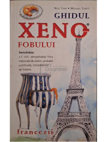 Nick Yapp - Ghidul xenofobului - Francezii - 2009 - Brosata