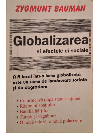 Zygmunt Bauman - Globalizarea si efectele sociale - Brosata