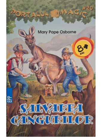 Mary Pope Osborne - Portalul magic, vol. 20 - Salvarea cangurilor - 2017 - Brosata
