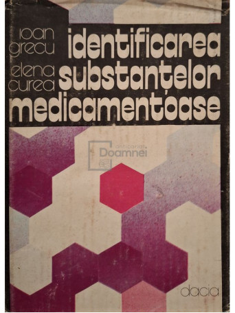 Ioan Grecu - Identificarea substantelor medicamentoase - 1980 - Cartonata