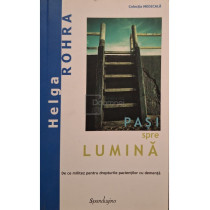 Pasi spre lumina (semnata)