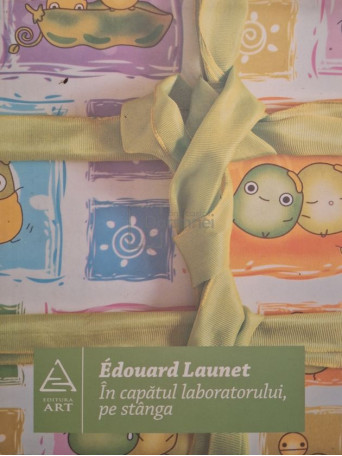 Edouard Launet - In capatul laboratorului, pe stanga - 2008 - Brosata