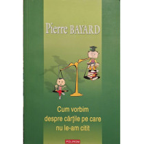 Cum vorbim despre cartile pe care nu le-am citit