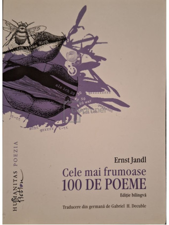 Ernst Jandl - Cele mai frumoase 100 de poeme - 2012 - Brosata