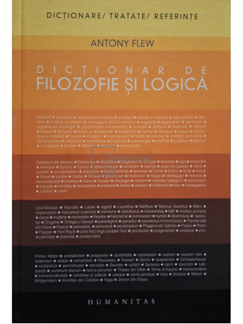 Anthony Flew - Dictionar de filozofie si logica - 2006 - Cartonata
