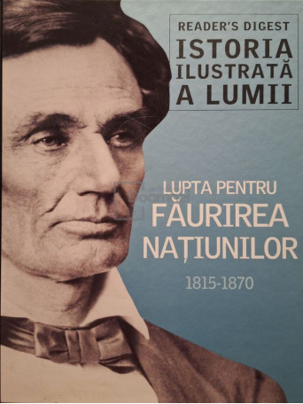 Lupta pentru faurirea natiunilor 1815-1870 - Cartonata