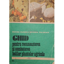 Ghid pentru recunoasterea si combaterea bolilor plantelor agricole (semnata)
