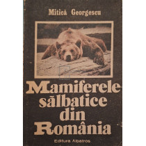 Mamiferele salbatice din Romania (semnata)
