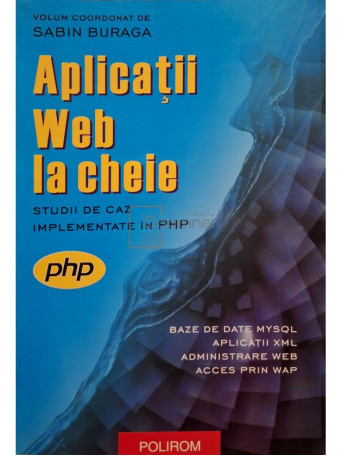 Sabin Buraga (coord.) - Aplicatii web la cheie - 2003 - Brosata