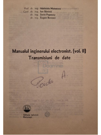 Adelaida Mateescu - Manualul inginerului electronist, vol. 2 - Transmisiuni de date - 1984 - Cartonata